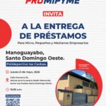 PROMIPYME realizará entrega de préstamos a micro, pequeños y medianos empresarios en Santo Domingo Oeste